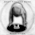 Andy Timmons Band - Resolution '2006