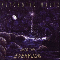 Psychotic Waltz - Into The Everflow '1992