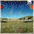 Anonymous 4 - Four Centuries Of Chant '2009