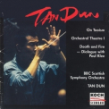 Tan Dun - On Taoism; Orchestral Theatre I; Death And Fire '1993