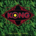 Kong - Push Comes To Shove '1995