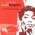 Sarah Vaughan - Jazz Anthology '2007