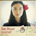 Emi Meyer - Passport '2010