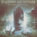 Flotsam & Jetsam - Dreams Of Death [2008, Mass CD 1140 DG, EU] '2005