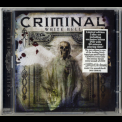 Criminal - White Hell '2009