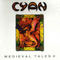 Cyan - Medieval Tales II '2000