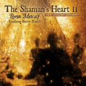 Byron Metcalf - The Shaman's Heart Ii '2011