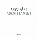Arvo Part - Adam's Lament '2012
