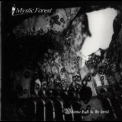Mystic Forest - Welcome Back In The Forest '2001
