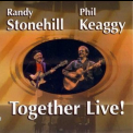 Phil Keaggy & Randy Stonehill - Together Live! '2005