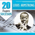 Louis Armstrong - 20 Grandes Sucessos '2007