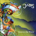 Jadis - Across The Water '1994