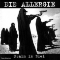 Die Allergie - Psalm In Blei '1995
