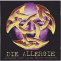 Die Allergie - Dunkelgraue Lieder Fur Das Nachste Jahrtausend '1998