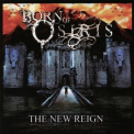 Born Of Osiris - The New Reign '2007